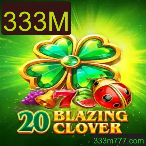 Guia Completo do Jogo 20 Blazing Clover: Descubra a Emoção da Diversão