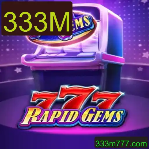 RapidGems777: Aventura Interativa no Universo 333M
