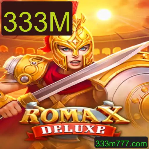 Descubra RomaXDeluxe: Aventura e Estratégia no Novo Jogo de 333M
